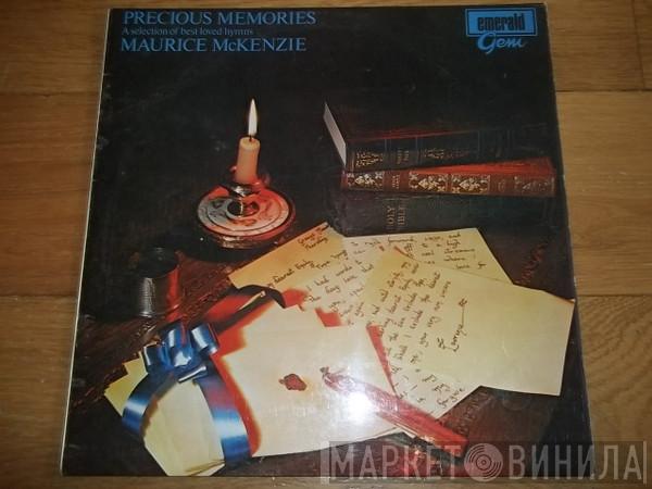 Maurice McKenzie - Precious Memories: A Selection Of Best Loved Hymns