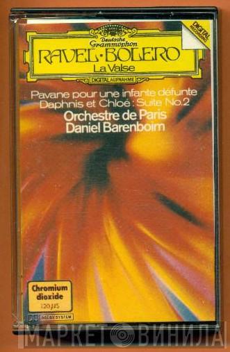 · Maurice Ravel · Orchestre De Paris  Daniel Barenboim  - Bolero · La Valse · Pavane Pour Une Infante Défunte · Daphnis Et Chloé: Suite No. 2