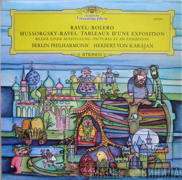 Maurice Ravel, Modest Mussorgsky, Berliner Philharmoniker, Herbert von Karajan - Bolero / Tableaux D'une Exposition (Bilder Einer Ausstellung · Pictures At An Exhibition)