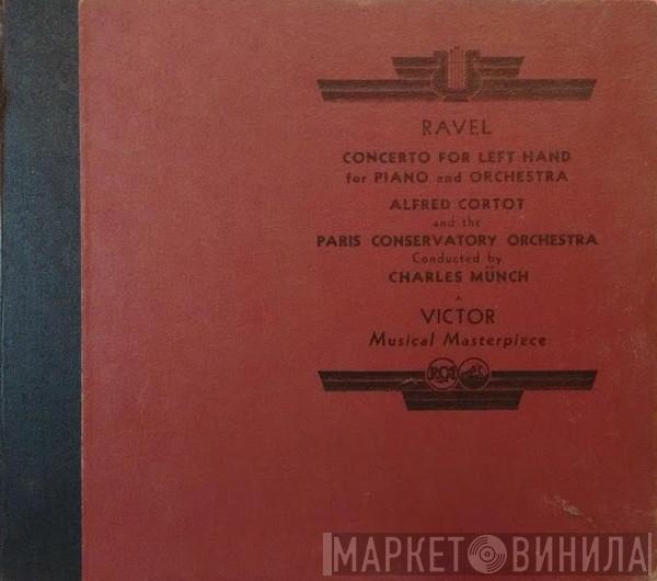 - Maurice Ravel And Alfred Cortot Conducted By Orchestre De La Société Des Concerts Du Conservatoire  Charles Munch  - Concerto For Left Hand For Piano And Orchestra