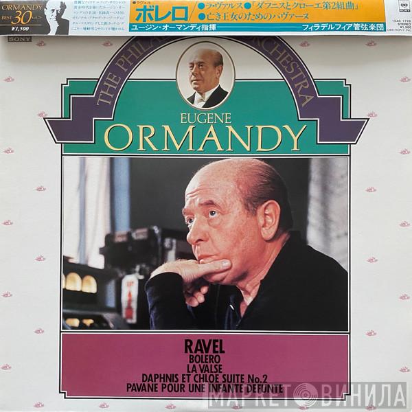 , Maurice Ravel , Eugene Ormandy  The Philadelphia Orchestra  - Ravel