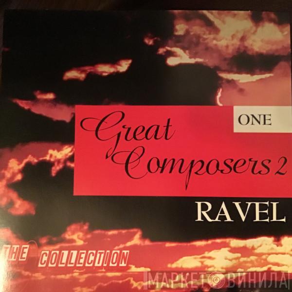Maurice Ravel - Great Composers 2 One