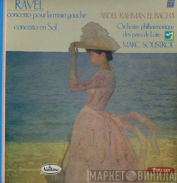 Maurice Ravel, Orchestre Philharmonique Des Pays De Loire, Abdel Rahman El Bacha, Marc Soustrot - Concerto Pour La Main Gauche - Concerto En Sol