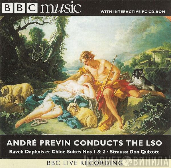 Maurice Ravel, Richard Strauss, André Previn, The London Symphony Orchestra - André Previn Conducts The LSO - Ravel: Daphnis Et Chloé Suites Nos 1 & 2 • Strauss: Don Quixote