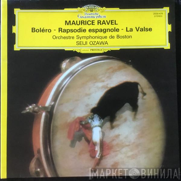 , Maurice Ravel , Seiji Ozawa  Boston Symphony Orchestra  - Boléro - Rapsodie Espagnole - La Valse