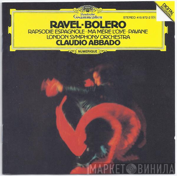 - Maurice Ravel , The London Symphony Orchestra  Claudio Abbado  - Bolero · Rapsodie Espagnole · Ma Mère L'Oye · Pavane