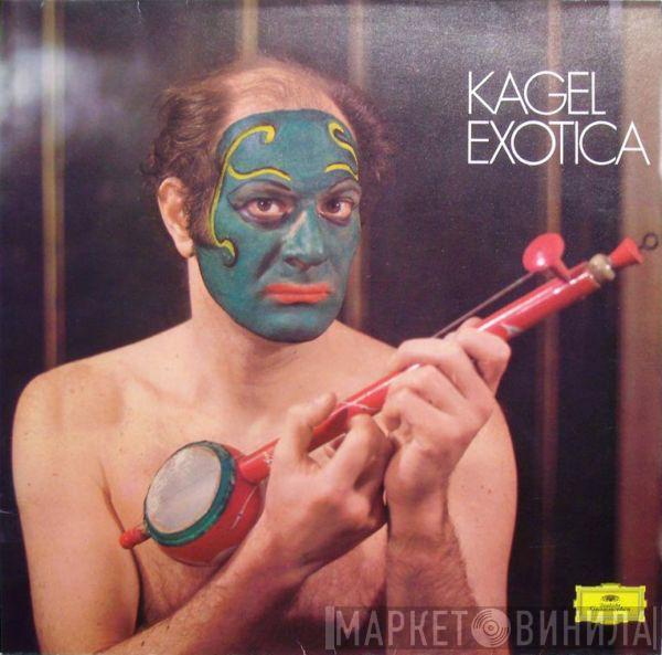 Mauricio Kagel - Exotica