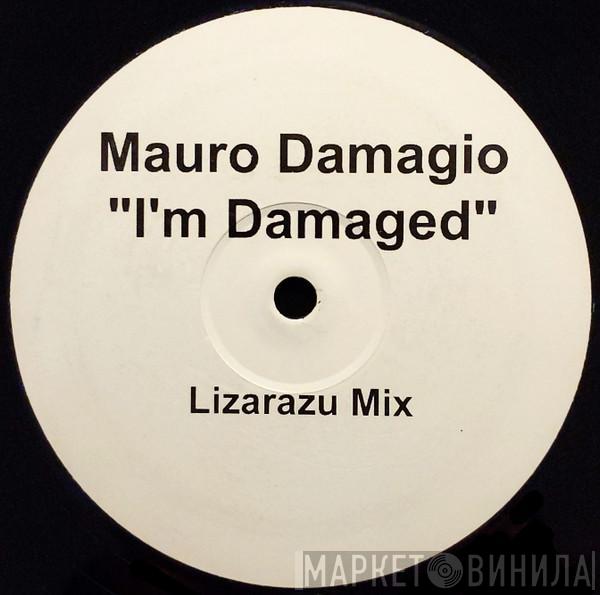 Mauro Damagio - I'm Damaged (Lizarazu Mix)