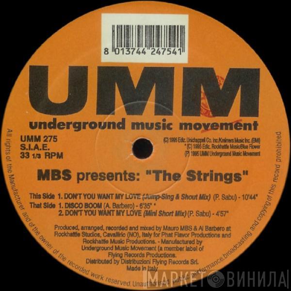 Mauro M.B.S., The Strings  - Don't You Want My Love / Disco Boom