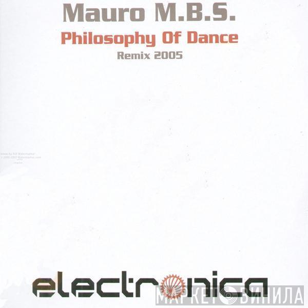 Mauro M.B.S. - Philosophy Of Dance (Remix 2005)