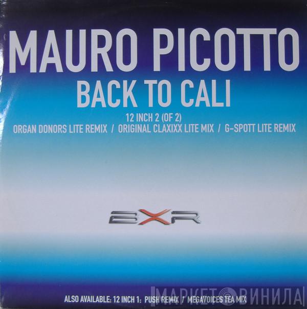 Mauro Picotto - Back To Cali (2 Of 2)