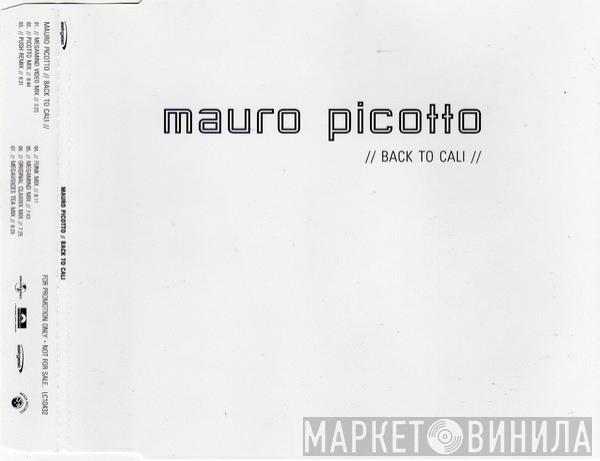  Mauro Picotto  - Back To Cali