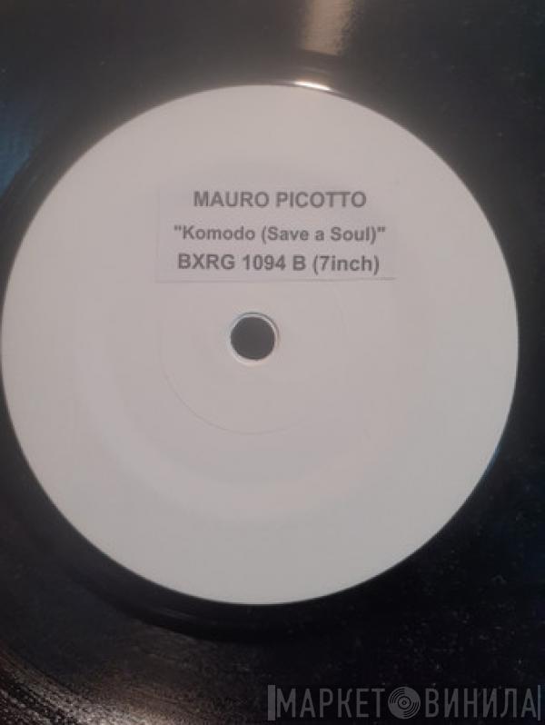  Mauro Picotto  - Komodo (Save A Soul)