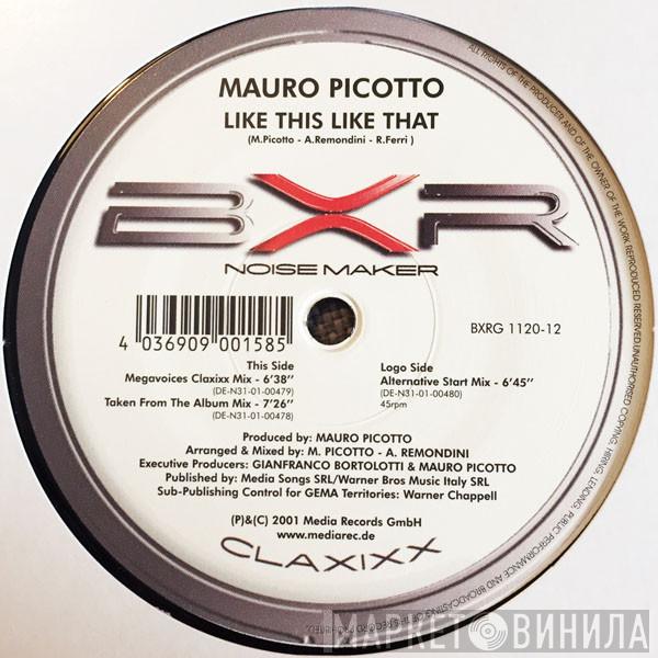 Mauro Picotto - Like This Like That