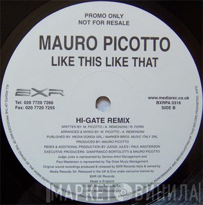 Mauro Picotto - Like This Like That