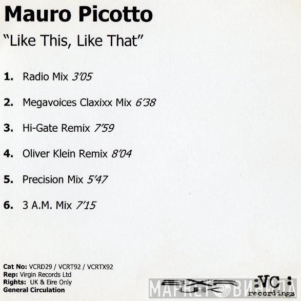  Mauro Picotto  - Like This, Like That