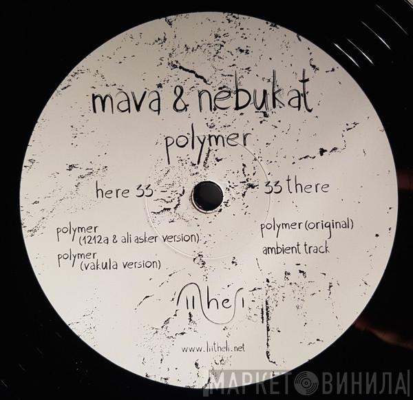 Mava , Nebukat - Polymer EP