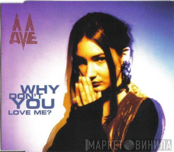 Mave - Why Don't You Love Me?