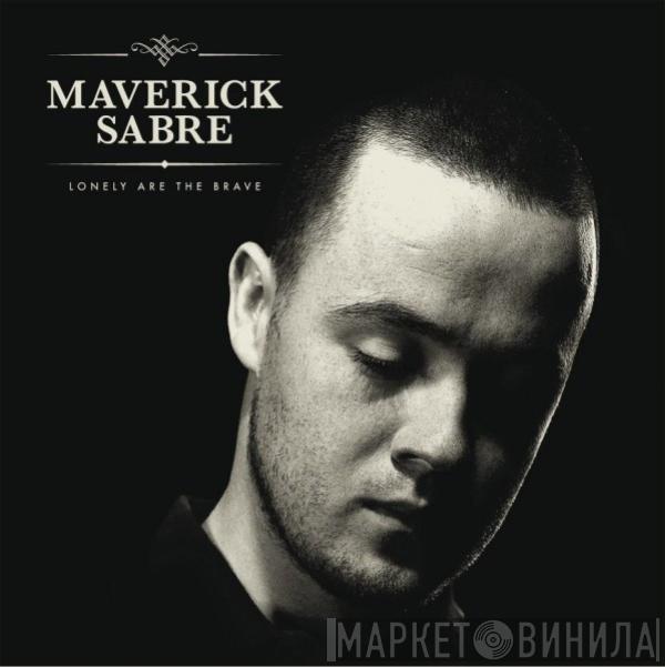 Maverick Sabre - Lonely Are The Brave