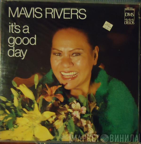 Mavis Rivers - It's A Good Day