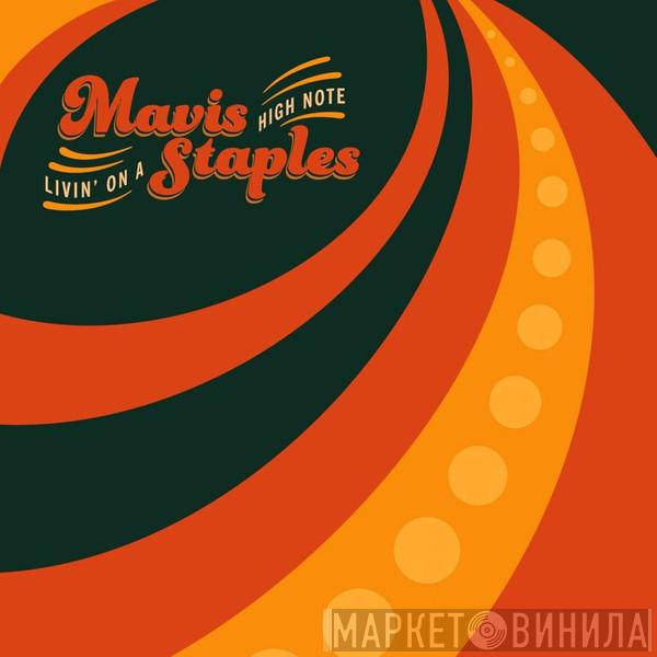 Mavis Staples - Livin' On A High Note