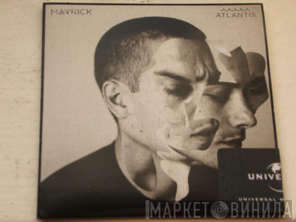 Mavrick  - Atlantis