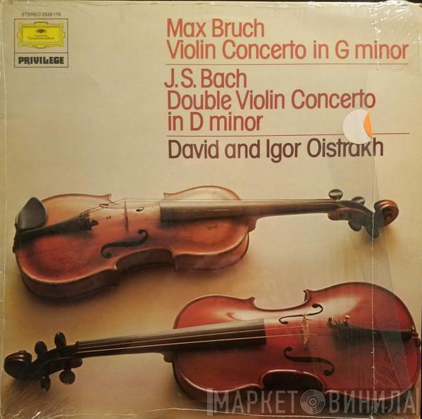 Max Bruch, Johann Sebastian Bach, David Oistrach, Igor Oistrach - Violin Concerto In G Minor / Double Violin Concerto In D Minor