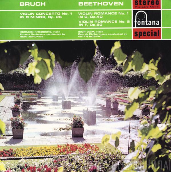 Max Bruch, Ludwig van Beethoven, Herman Krebbers, The Europa Orchestra, Hein Jordans, Igor Ozim, Zagrebačka Filharmonija, Milan Horvat - Violin Concerto No.1 In G Minor, Op.26 / Violin Romance No.1 In G, Op.40 • Violin Romance No.2 In F, Op.50