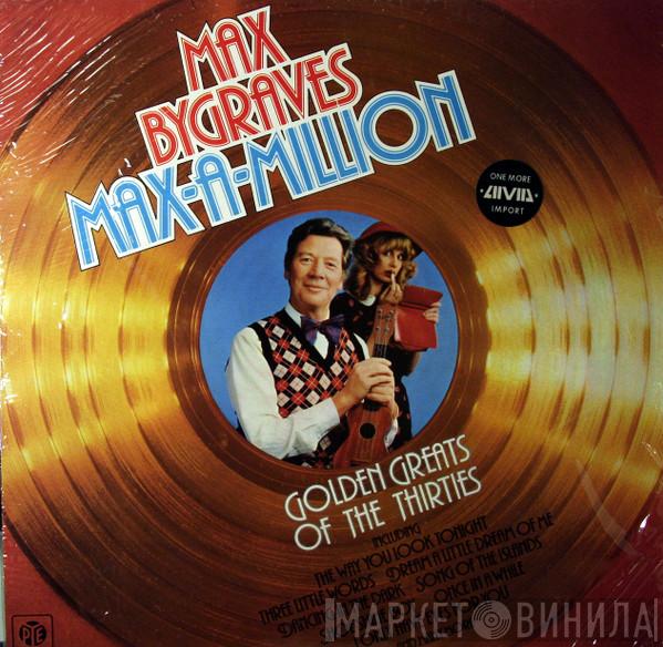 Max Bygraves - Max-a-million Golden Greats Of The Thirties