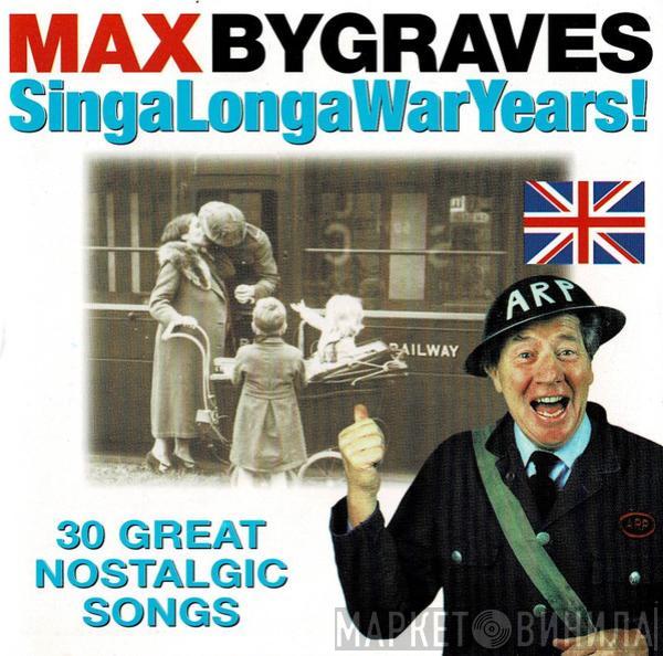Max Bygraves - SingaLongaWarYears!
