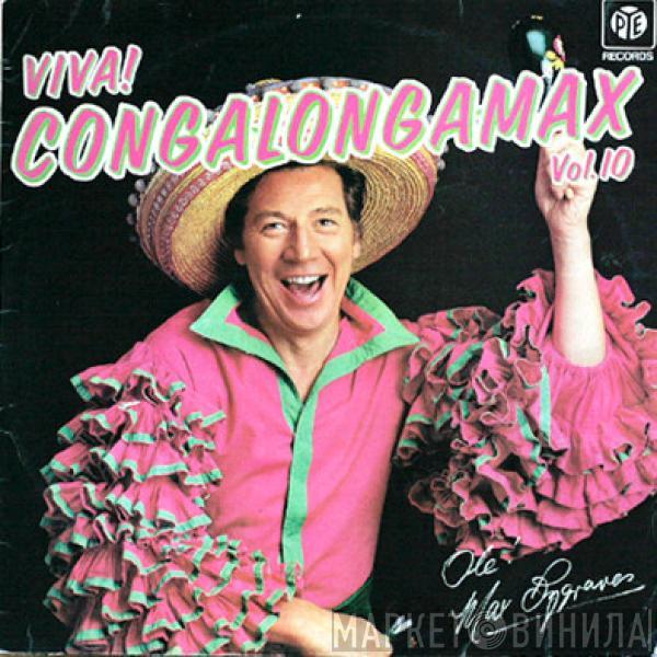 Max Bygraves - Viva! Congalongamax Vol.10