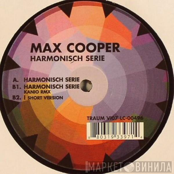 Max Cooper - Harmonisch Serie