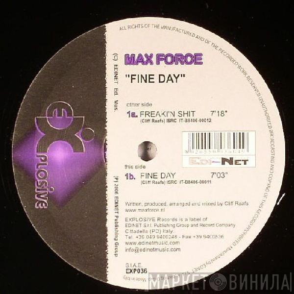 Max Force - Fine Day