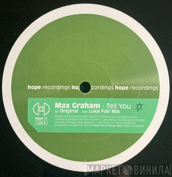 Max Graham - Tell You