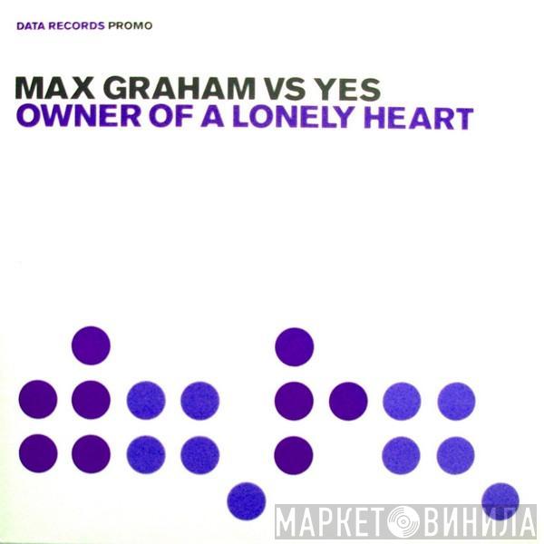 Max Graham, Yes - Owner Of A Lonely Heart