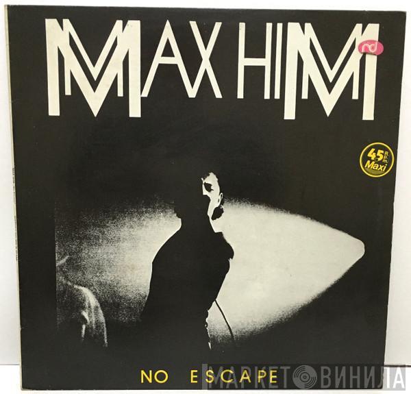 Max-Him - No Escape