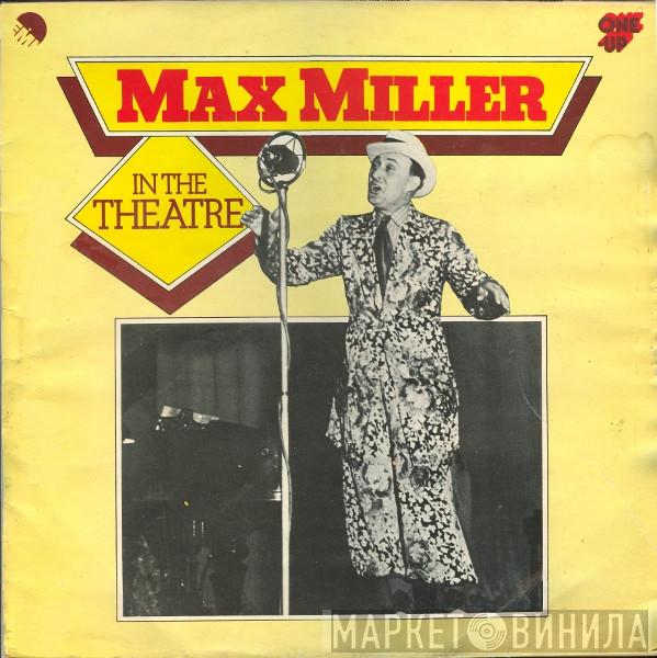 Max Miller - In The Theatre