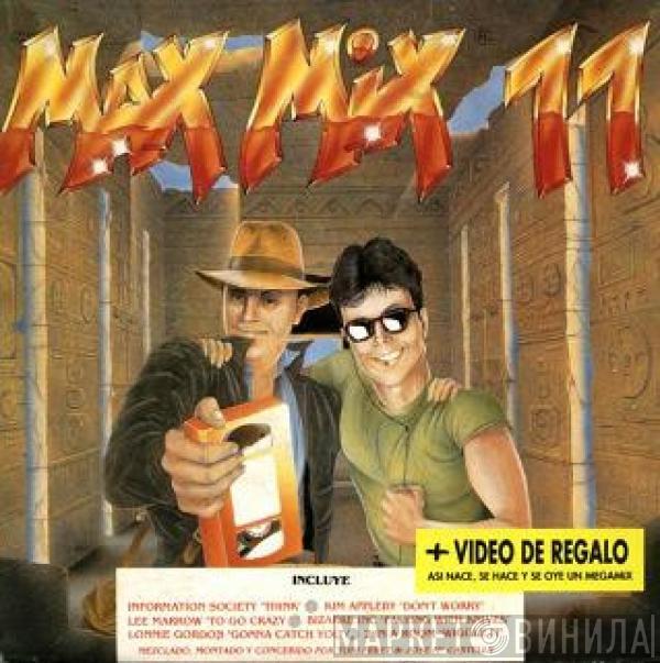  - Max Mix 11