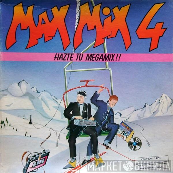  - Max Mix 4