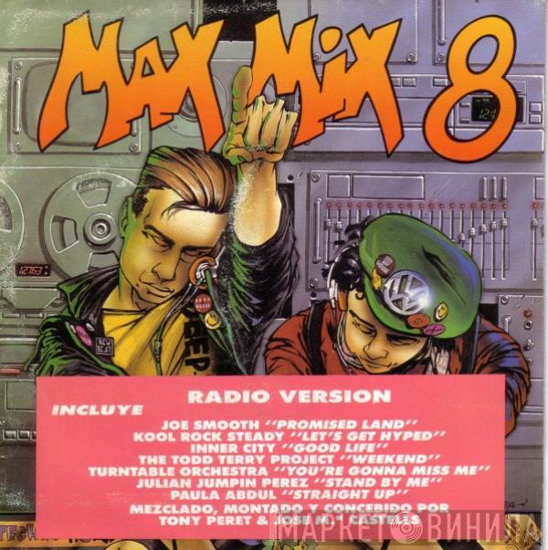  - Max Mix 8