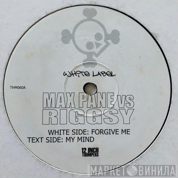 Max Pane, Riggsy - Forgive Me