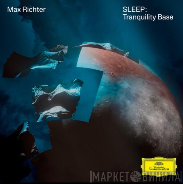 Max Richter - Sleep : Tranquility Base
