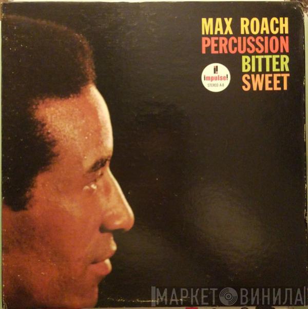 Max Roach - Percussion Bitter Sweet