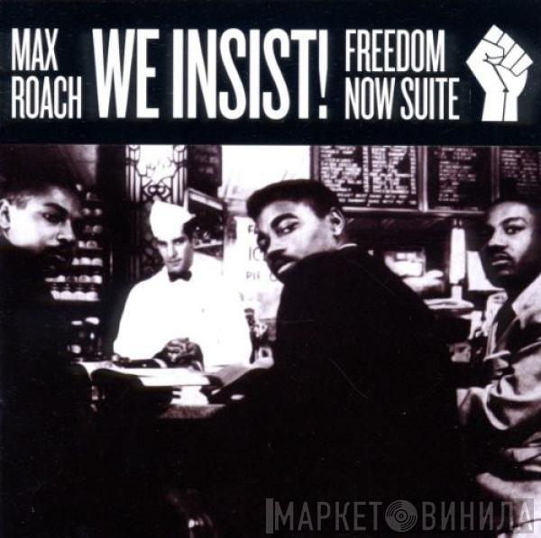  Max Roach  - We Insist! Freedom Now Suite