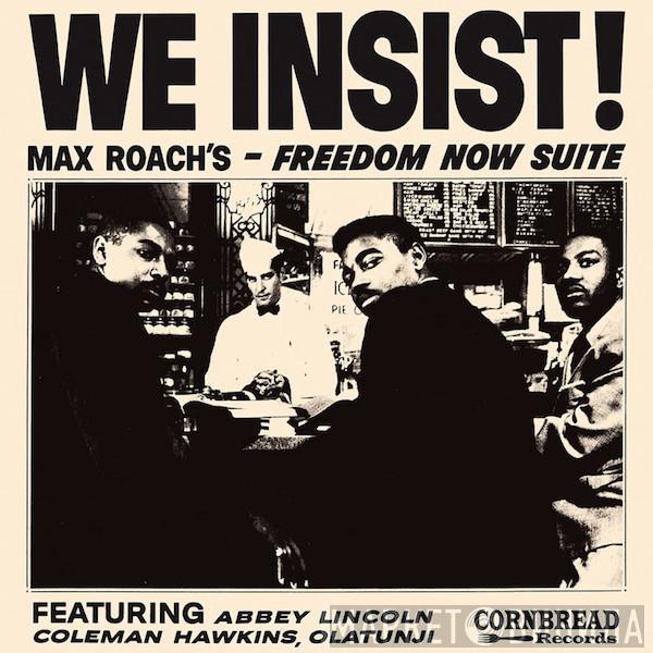  Max Roach  - We Insist! Max Roach's Freedom Now Suite