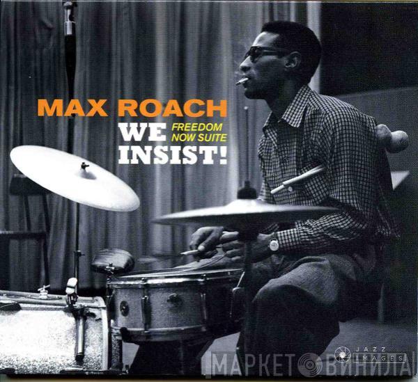  Max Roach  - We Insist! Max Roach's Freedom Now Suite