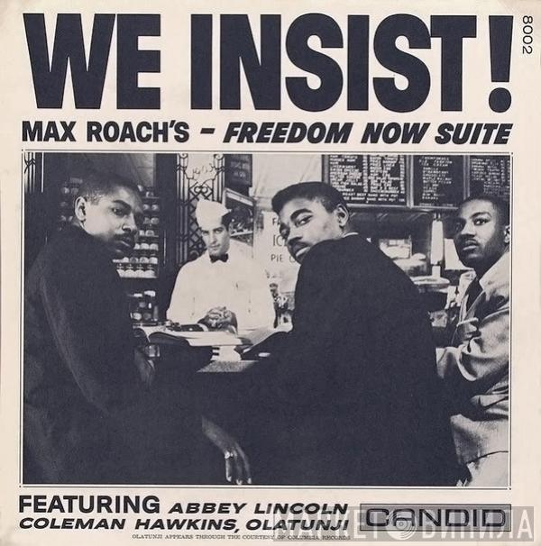  Max Roach  - We Insist! Max Roach's Freedom Now Suite