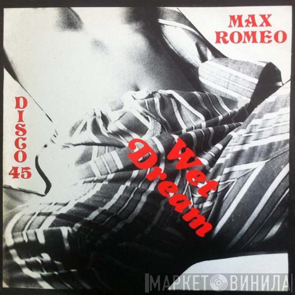 Max Romeo, The Versatiles, Eric Barnet - Wet Dream / Action Line