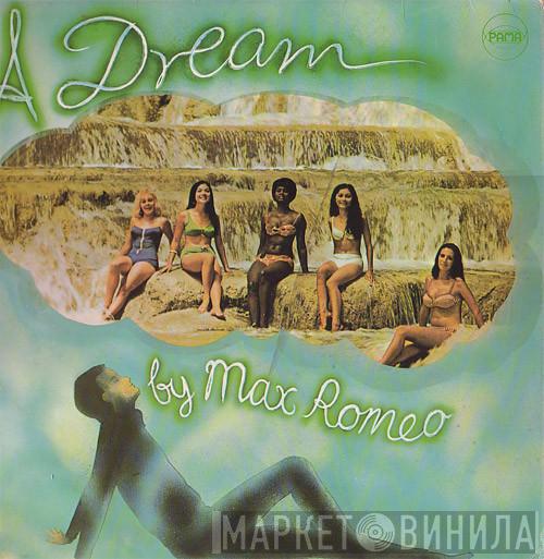 Max Romeo - A Dream