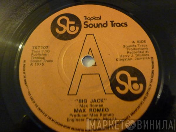 Max Romeo - Big Jack